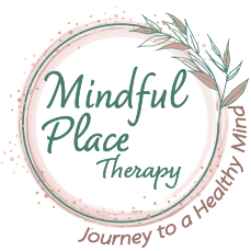 Welcome to Mindful Place Therapy!